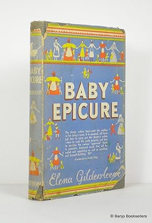 Baby Epicure: Appetizing Dishes for Children and Invalids