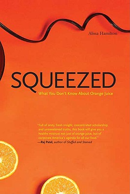 Seller image for Squeezed: What You Don't Know about Orange Juice (Paperback or Softback) for sale by BargainBookStores