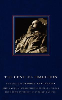 Imagen del vendedor de The Genteel Tradition: Nine Essays by George Santayana (Paperback or Softback) a la venta por BargainBookStores