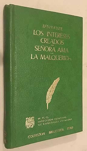 Seller image for Los Intereses Creados, Senora Ama, La Malquerida for sale by Once Upon A Time