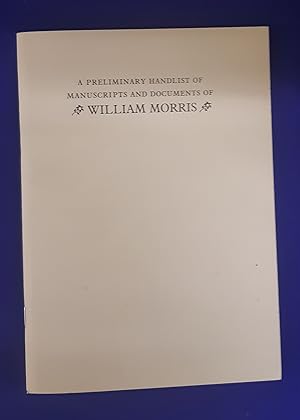 Immagine del venditore per A preliminary handlist of manuscripts and documents of William Morris. venduto da Wykeham Books