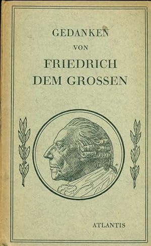 Gedanken von Friedrich dem Grossen.