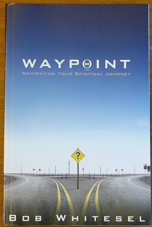Seller image for Waypoint: Navigating Your Spiritual Journey for sale by Faith In Print
