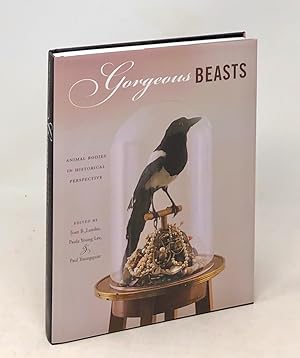 Bild des Verkufers fr Gorgeous Beasts: Animal Bodies in Historical Perspective zum Verkauf von Underground Books, ABAA
