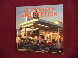 Immagine del venditore per The American Gas Station. History and Folklore of the Gas Station in American Car Culture. venduto da BookMine