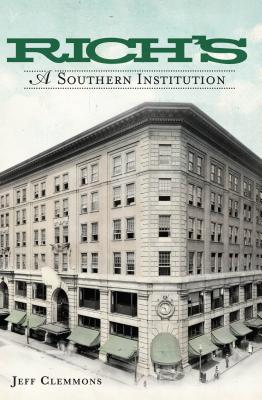 Imagen del vendedor de Rich's: A Southern Institution (Paperback or Softback) a la venta por BargainBookStores
