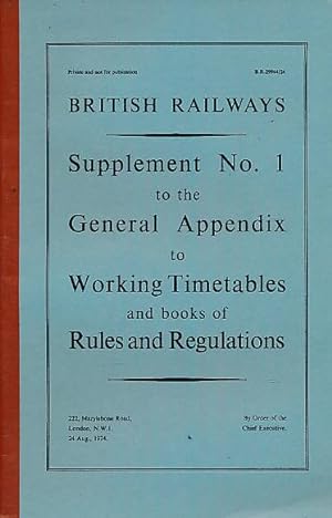 Seller image for British Railways.Supplement No. 1 to the Generalal Appendix to Working Timetables. 1974 for sale by Barter Books Ltd