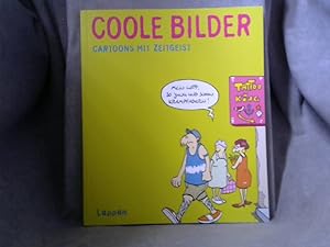 Coole Bilder : Cartoons mit Zeitgeist. Cartoons von Adam . Hrsg. von Wolfgang Kleinert und Dieter...