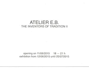 Imagen del vendedor de Atelier E.B. : The inventors of Tradition 2 (announcement) a la venta por The land of Nod - art & books