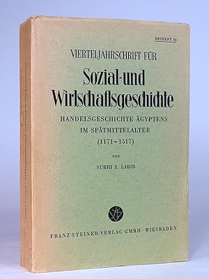 Bild des Verk�ufers f�r Vierteljahrschrift f�r Sozial- und Wirtschaftsgeschichte. Handelsgeschichte �gyptens im Sp�tmittelalter (1171-1517). zum Verkauf von Librarium of The Hague