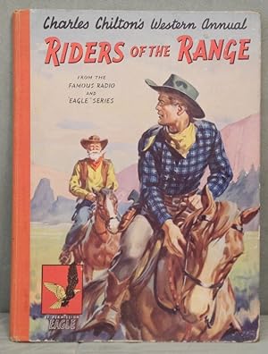 Charles Chilton's Western Annual Riders of the Range. Devised and written by Charles Chilton Auth...
