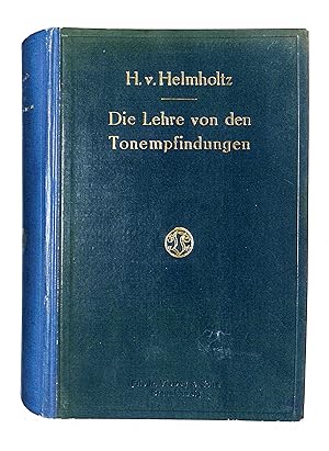 Seller image for Die Lehre von den Tonempfindungen als physiologische Grundlage fr die Theorie der Musik. 6. Auflage. for sale by Eberhard Kstler Autographen&Bcher oHG