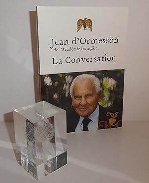 La conversation. Éditions Héloïse d'Ormesson. Paris. 2011.
