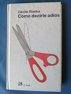 Imagen del vendedor de Cmo decirle adis a la venta por Perolibros S.L.