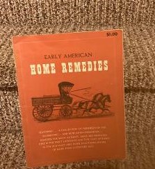 Image du vendeur pour Early American Home Remedies mis en vente par Henry E. Lehrich