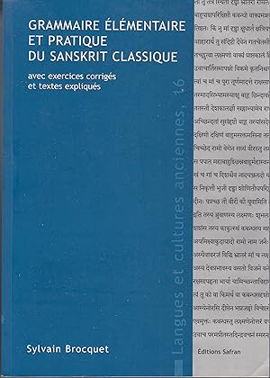 Grammaire élémentaire et pratique du Sanskrit classique.