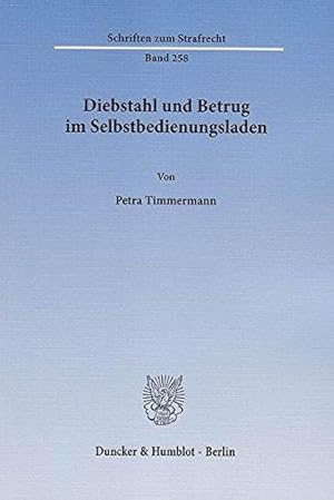 Seller image for Diebstahl Und Betrug Im Selbstbedienungsladen: 258 (Schriften Zum Strafrecht) for sale by WeBuyBooks