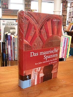 Seller image for Das maurische Spanien - 800 Jahre islamische Hochkultur in Al Andalus, for sale by Antiquariat Orban & Streu GbR