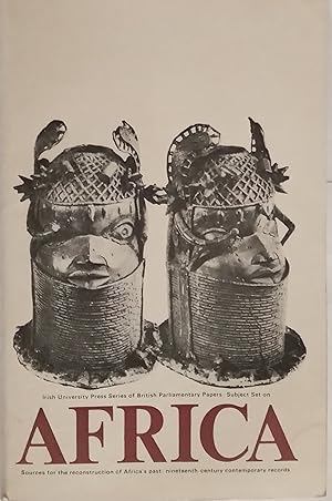 Seller image for The Irish University Press Series of the British Parliamentary Papers Subject Set on Africa for sale by The Book House  (PBFA)
