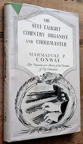 Immagine del venditore per The Self-Taught Country Organist And Choirmaster venduto da Dodman Books