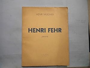 Seller image for Henri Fehr peintre for sale by Librairie Les Fleurs du mal