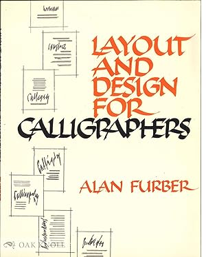 Imagen del vendedor de LAYOUT AND DESIGN FOR CALLIGRAPHERS a la venta por Oak Knoll Books, ABAA, ILAB