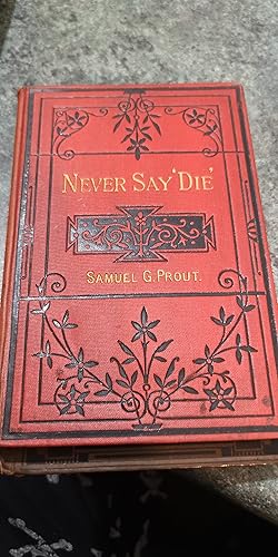 Immagine del venditore per Never Say "Die" venduto da SGOIS