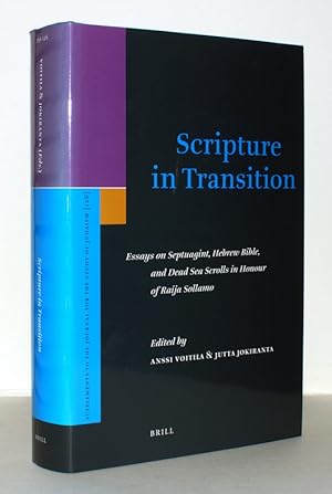 Seller image for Scripture in Transition. Essays on Septuagint, Hebrew Bible, and Dead Sea Scrolls in Honour of Raija Sollamo. for sale by Antiquariat Stefan Wulf