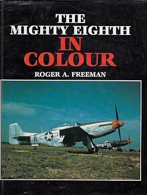 The mighty eignt in colour Roger A. Freeman