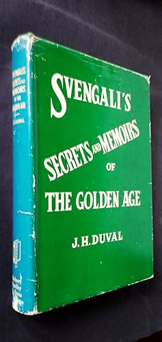 Svengali's Secrerts and Memoirs of the Golden Age