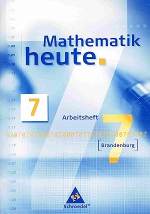 Image du vendeur pour Mathematik heute 7. Brandenburg. Arbeitsheft. mis en vente par Antiquariat Bernhardt