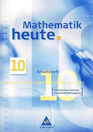 Image du vendeur pour Mathematik heute 10 Mittelschule Sachsen. Arbeitsheft. mis en vente par Antiquariat Bernhardt