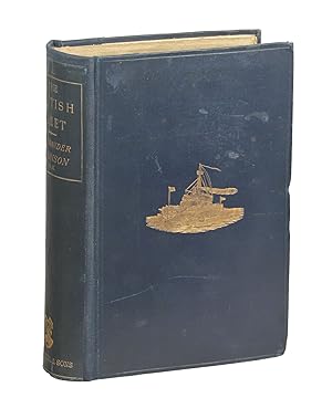 The British Fleet; The Growth, Achievements and Duties of the Navy of the Empire