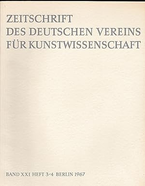Seller image for Zeitschrift des Deutschen Vereins fr fr Kunstwissenschaft Band XXI (21) 1967, Heft 3/4 for sale by Versandantiquariat Karin Dykes
