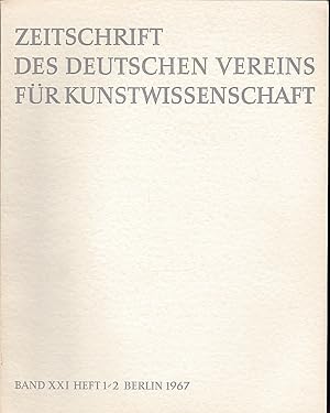 Immagine del venditore per Zeitschrift des Deutschen Vereins fr fr Kunstwissenschaft Band XXI (21) 1967, Heft 1/2 venduto da Versandantiquariat Karin Dykes