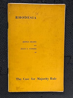 Image du vendeur pour Rhodesia; The Case for Majority Rule mis en vente par Cragsmoor Books