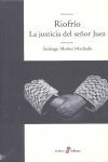 Seller image for RIOFRO, LA JUSTICIA DEL SEOR JUEZ for sale by Antrtica