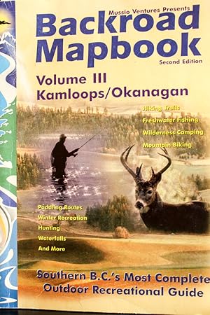 Bild des Verkufers fr Backroad Mapbook, Vol. 3: Kamloops- Okanagan Region zum Verkauf von Mad Hatter Bookstore