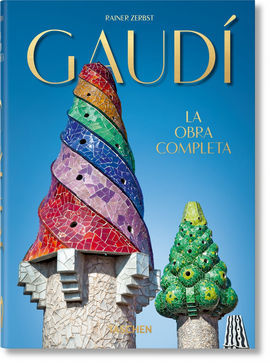 GAUDI. LA OBRA COMPLETA. 40TH ANNIVERSARY EDITION