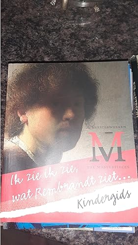 Seller image for Ik zie ik zie, wat Rembrandt ziet.: Kindergids (De Meesterwerken (The Masterpieces)) for sale by Darby Jones