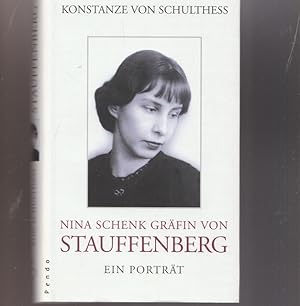 Image du vendeur pour Nina Schenk Grfin von Stauffenberg. Ein Portrt. mis en vente par Ant. Abrechnungs- und Forstservice ISHGW