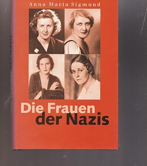 Bild des Verkufers fr Die Frauen der Nazis. zum Verkauf von Ant. Abrechnungs- und Forstservice ISHGW