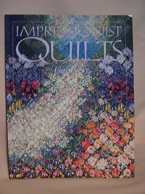 Seller image for IMPRESSIONIST QUILTS for sale by Robert Gavora, Fine & Rare Books, ABAA