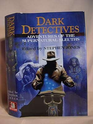 Imagen del vendedor de DARK DETECTIVES; ADVENTURES OF THE SUPERNATURAL SLEUTHS a la venta por Robert Gavora, Fine & Rare Books, ABAA