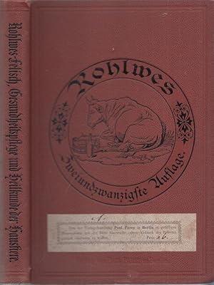 Seller image for Rohles Gesundheitspflege und Heilkunde der landwirtschaftlichen Haussugetiere. Des Vieharzneibuch Zweiundzwanzigste Auflage. for sale by Antiquariat Carl Wegner