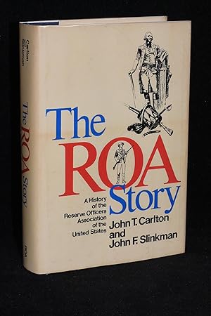 The ROA Story; A History of the Reserve Officers Association of the United States