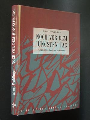 Seller image for Noch vor dem Jngsten Tag: Ausgewhlte Gedichte und Essays for sale by Bookworks [MWABA, IOBA]