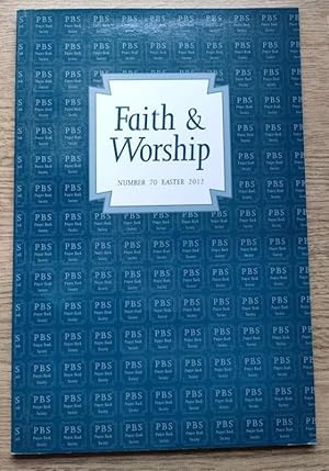 Image du vendeur pour Faith & Worship: Numbers 70: Easter 2012 mis en vente par Peter & Rachel Reynolds