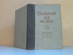 Deutschland und die Welt. Atlas für Beruf und Haus mit über 130 bunten Karten-Seiten von denen fa...