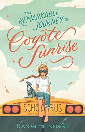 Seller image for The Remarkable Journey of Coyote Sunrise (Paperback) for sale by Grand Eagle Retail
